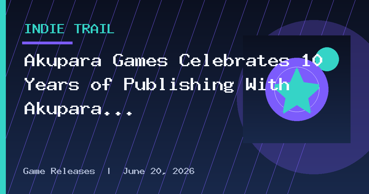Akupara Games Celebrates 10 Years of Publishing With Akupara Direct