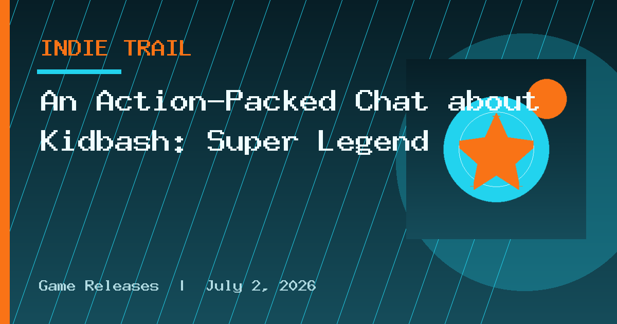 An Action-Packed Chat about Kidbash: Super Legend