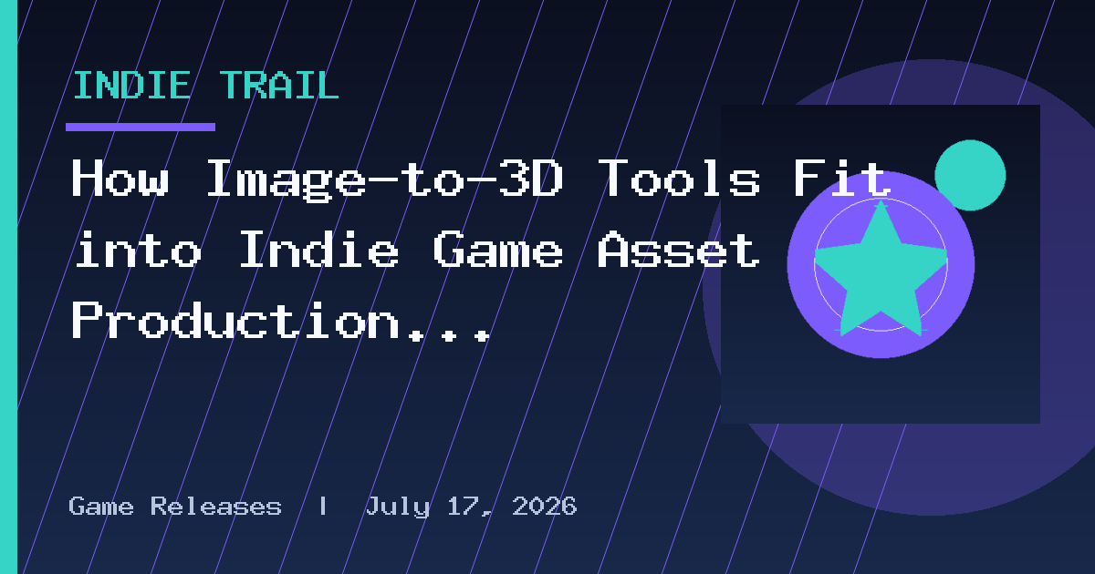How Image-to-3D Tools Fit into Indie Game Asset Production