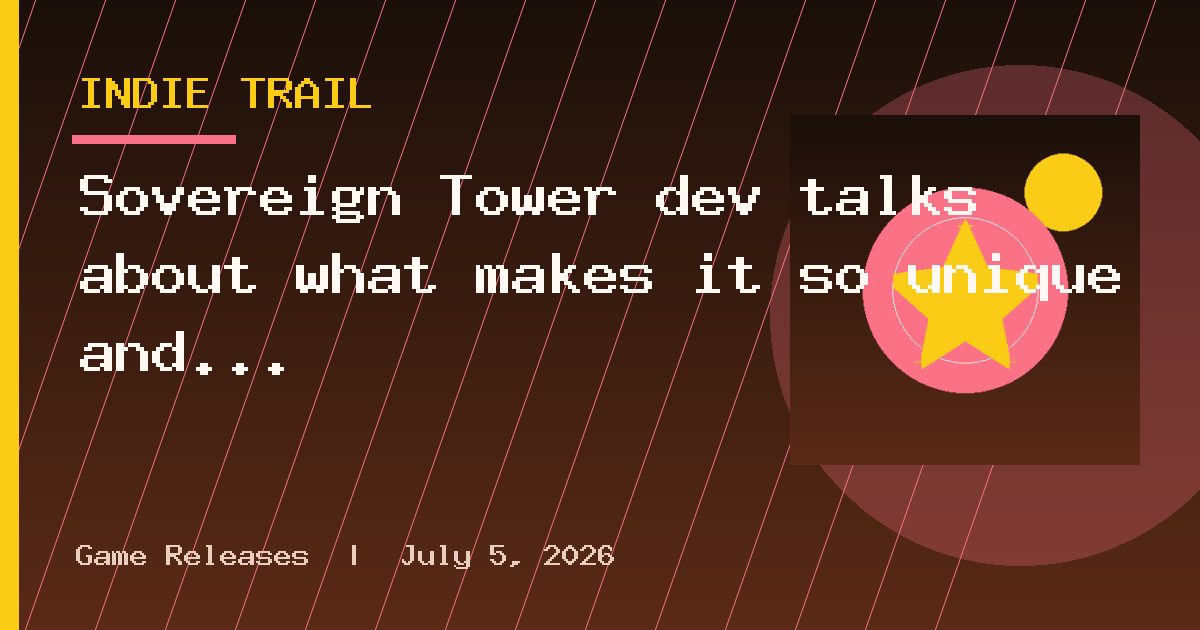 Sovereign Tower dev talks about what makes it so unique and relevant