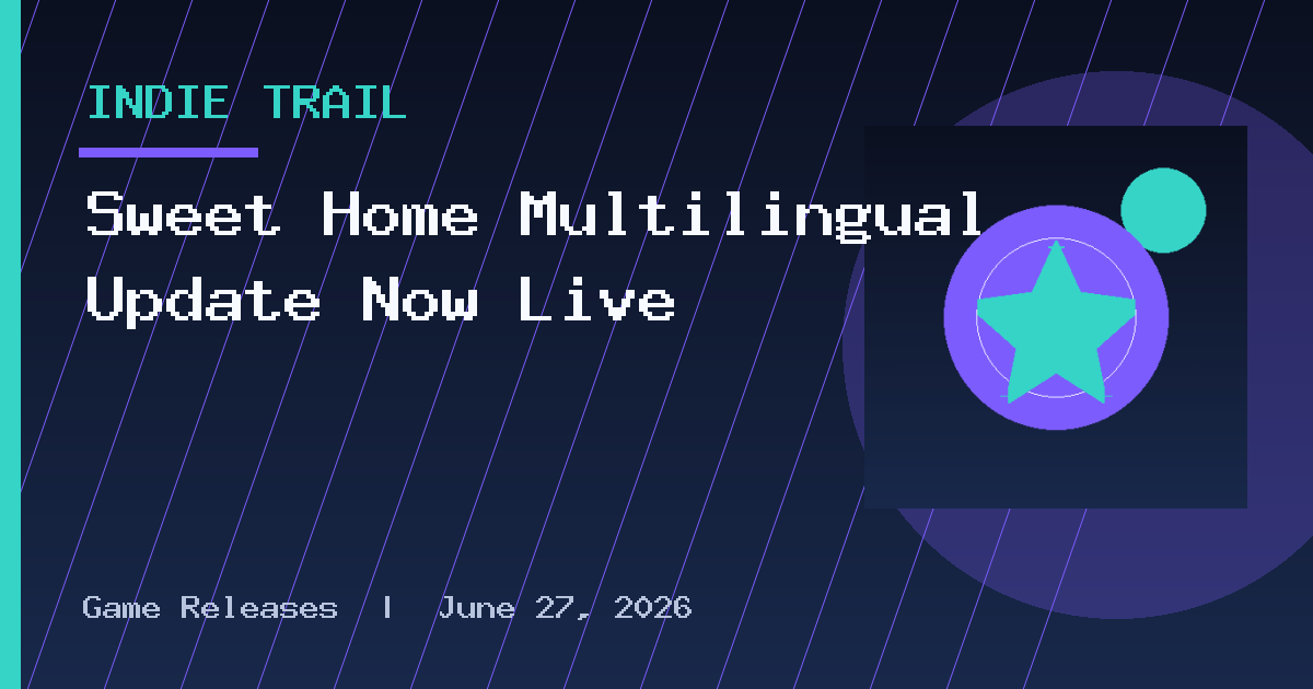 Sweet Home Multilingual Update Now Live