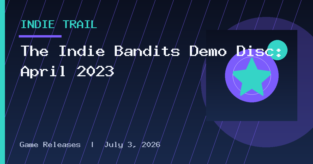 The Indie Bandits Demo Disc: April 2023