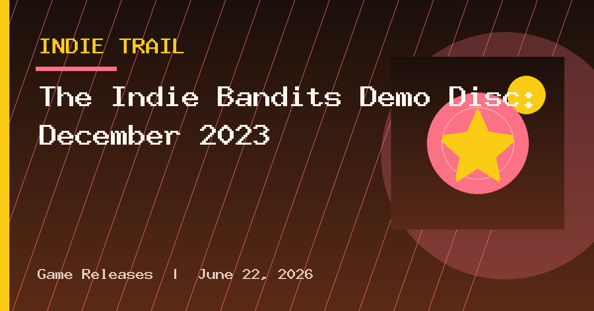 The Indie Bandits Demo Disc: December 2023