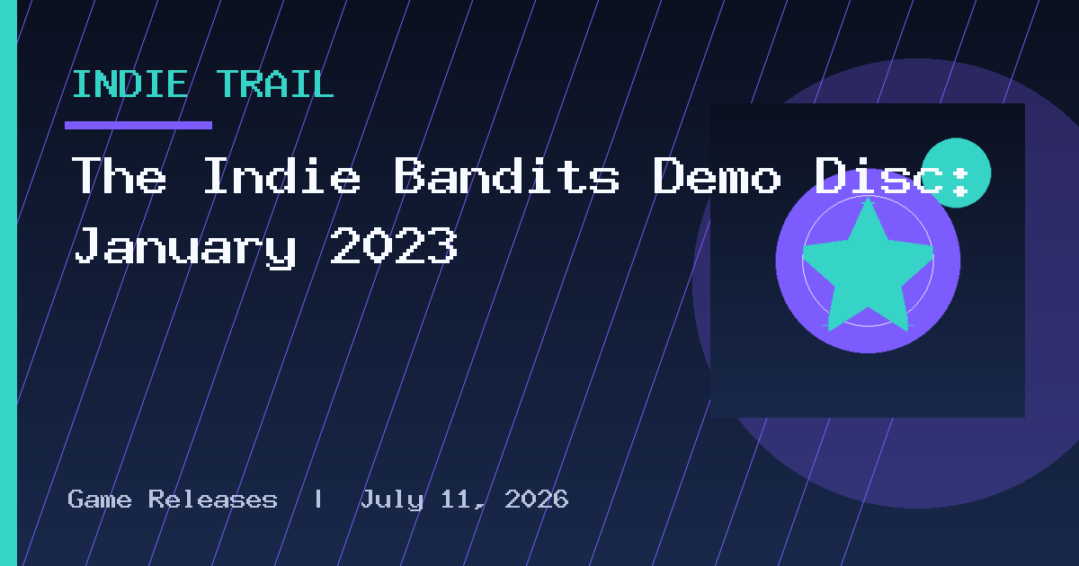 The Indie Bandits Demo Disc: January 2023