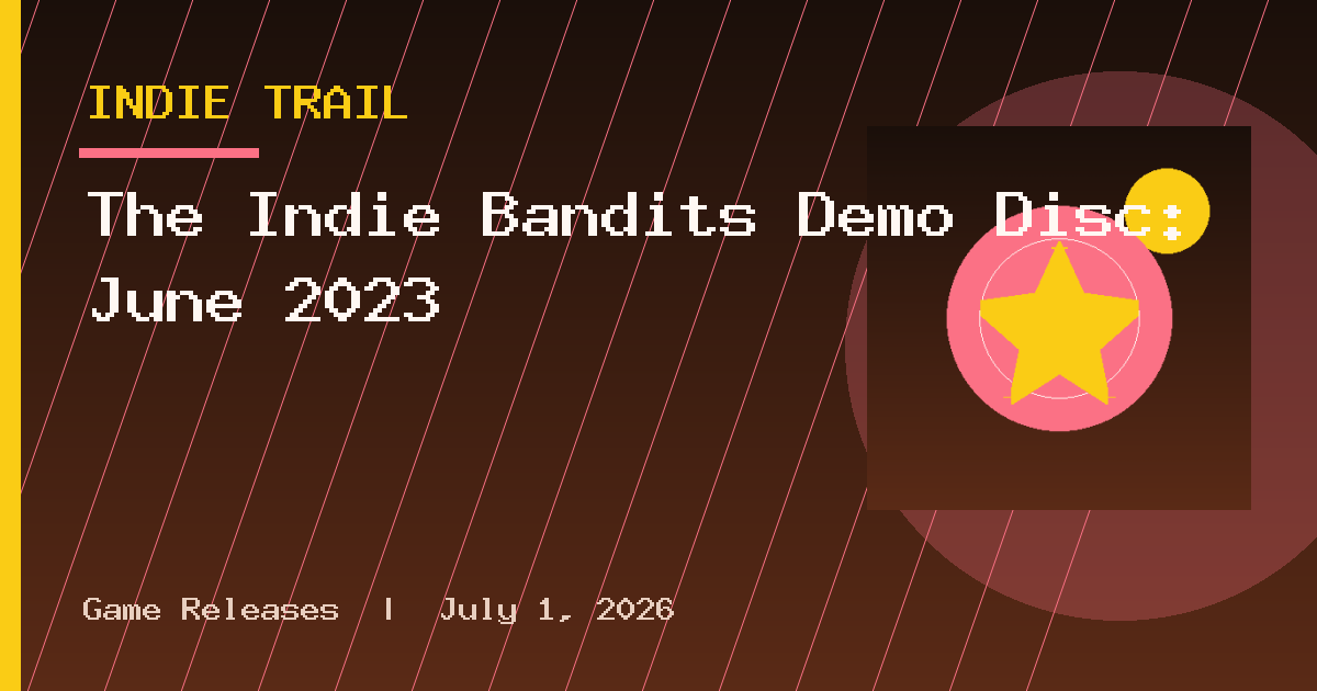 The Indie Bandits Demo Disc: June 2023