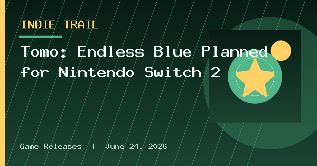 Tomo: Endless Blue Planned for Nintendo Switch 2