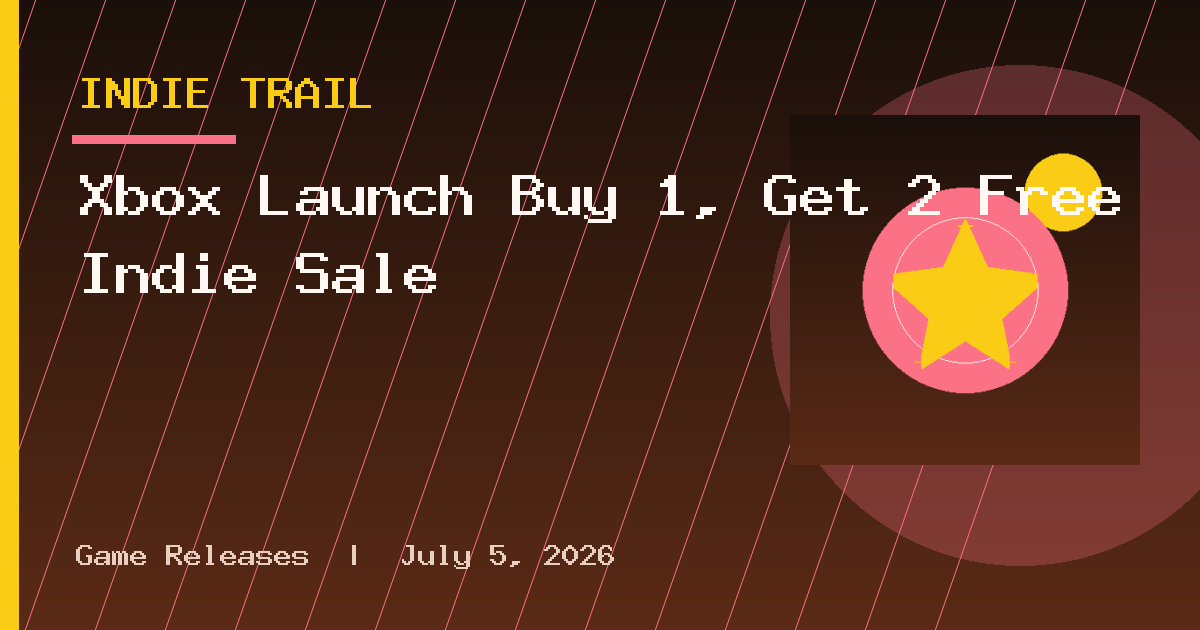 Xbox Launch Buy 1, Get 2 Free Indie Sale